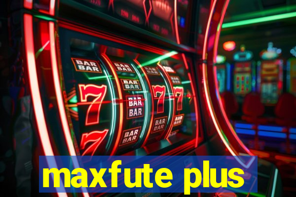 maxfute plus